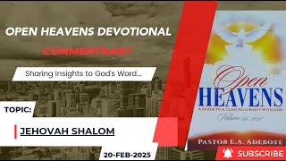 Open Heavens Devotional For Thursday 20-02-2025 by Pastor E.A Adeboye (Jehovah Shalom)