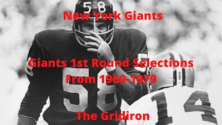The Gridiron- New York Giants Giants 1st Round Selections From 1960-1979