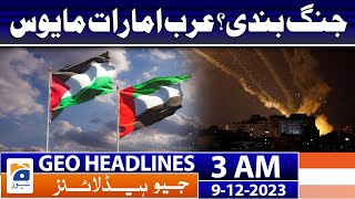Geo Headlines 3 AM | Gaza - UN Security Council | 9th Dec 2023