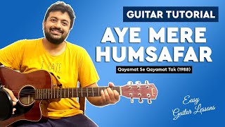Aye Mere Humsafar Guitar Lesson | Qayamat Se Qayamat Tak (1988) | Guitar Chords | Pickachord