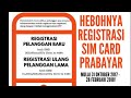 CARA REGISTRASI & RE-REGISTRASI SIM CARD PRABAYAR (MULAI 31 OKTOBER 2017)