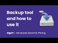 Backup tool and how to use it — Avanced Dynamic Pricing For WooCommerce