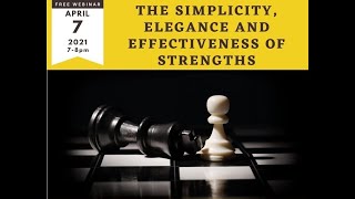 The Simplicity, Elegance and Effectiveness of Strengths
