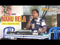 Special dangdut daerah Bima Dompu _ NAHU RELA _ Vocal - Eddon SND