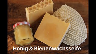 Seife selber machen - Honig & Bienenwachsseife - Palmölfrei