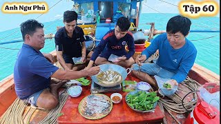 Bữa Cơm Trên Ghe Với Món Mực Nhúng Giấm • Cuộc Sống Trên Biển Tập 60 | Anh Ngư Phủ