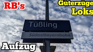 Tüßling mit: RB's, Güterzügen + Makro, Dichlights, Loks \u0026 Aufzug mit Problemen...