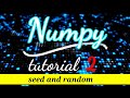 #2 Python NumPy Tutorial | Part 1 | seed & random | Python Numpy Tutorial For Beginners