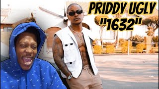 A Certified Banger💯🔥| Priddy Ugly “1632” (Reaction)