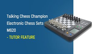 TALKING CHESS CHAMPION M620 - TUTOR Feature