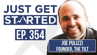 #345 Finding Your Content Tilt with Joe Pulizzi
