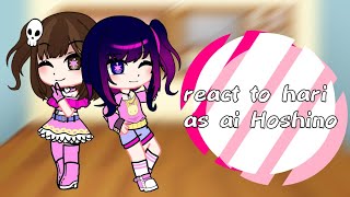 react to hari as ai Hoshino||shinbi house||reaction hari as ai Hoshino||reaction