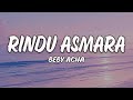 BEBY ACHA - RINDU ASMARA (LIRIK VIDEO)