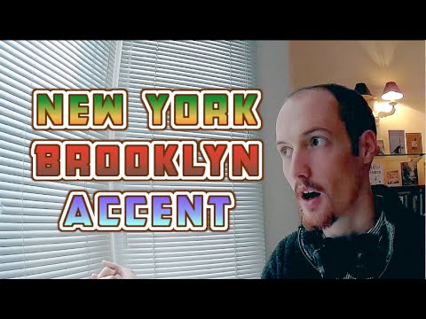 How To Do A New York/Brooklyn Accent How To Do A New York/Brooklyn Accent