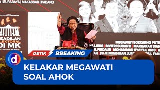 Kelakar Megawati Sebut Ahok Masuk Penjara Karena Cerewet