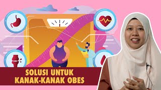 Solusi untuk Kanak-Kanak Obes