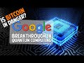 Quantum Computing  - Is Bitcoin In Danger?