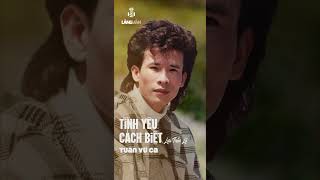 Tình Yêu Cách Biệt (Lưu Trần Lê) | Tuấn Vũ | Kho Nhạc Làng Văn