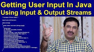 Getting User Input Using Java | Input & Output Streams