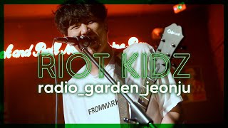 220604 라이엇키즈(RIOT KIDZ) Full ver. @RadioGarden