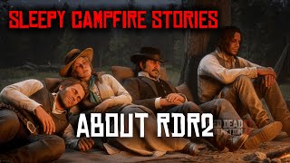 The Most Relaxing RDR2 Campfire Stories for Nighttime to Fall Asleep