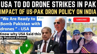 USA Ready to Bomb Pakistan with Drones if Pakistan wants | Prashant Dhawan | World Affairs Reaction