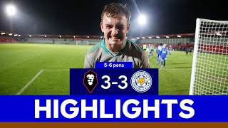 Young Foxes Progress In EFL Trophy | Salford City 3 Leicester City Development Squad 3 (5-6 Pens)