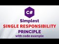 Simplest Single Responsibility Principle with Code Example in C#