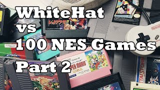 WhiteHat vs 100 NES Games Part 2 of 2