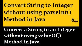 Convert String to Integer without using parseInt() Method in Java