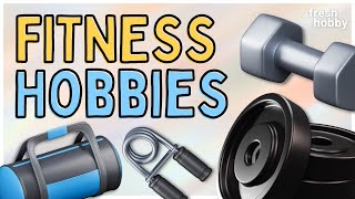 FITNESS HOBBIES | Physical Hobby Ideas for Movement \u0026 Exercise