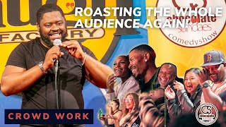 Roasting the Entire Audience AGAIN! - Comedian BT Kingsley - Chocolate Sundaes Comedy - CROWD WORK