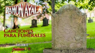 Ramon Ayala - Canciones Para Velorios y Funerales (Playlist Oficial)