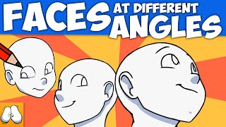 How To Draw Faces (At Different Angles!)