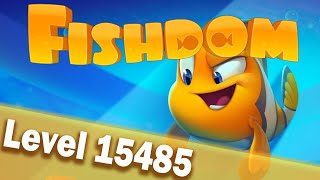 🐠Fishdom Level 15485🐠