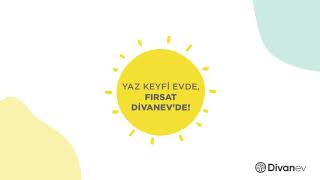 Yaz keyfi evde, fırsat Divanev’de!