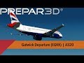 P3D V4.5 - British Airways A320 - Departure out of Gatwick (EGKK-LFBD)