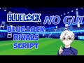 [New]Blue Lock Rivals Script | Auto Dribble • Keyless