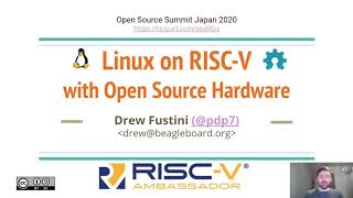 Linux on RISC-V with Open Source Hardware (OSSummit Japan 2020)