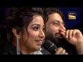 harshita के sweet accusation पर shreya हो गईं चुप indian idol s15 judges special