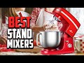 Top 10 Best Stand Mixers in 2023 Review