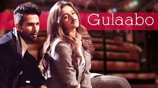 Gulaabo Song | Shaandaar | Shahid Kapoor, Alia Bhatt | Releases Soon