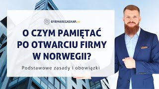 O czym pamiętać po otwarciu firmy w Norwegii? Najważniejsze obowiązki w pigułce.