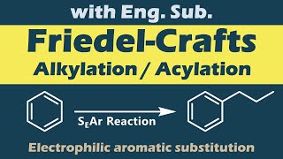 Friedel-Crafts Alkylation/Acylation Reaction Mechanism