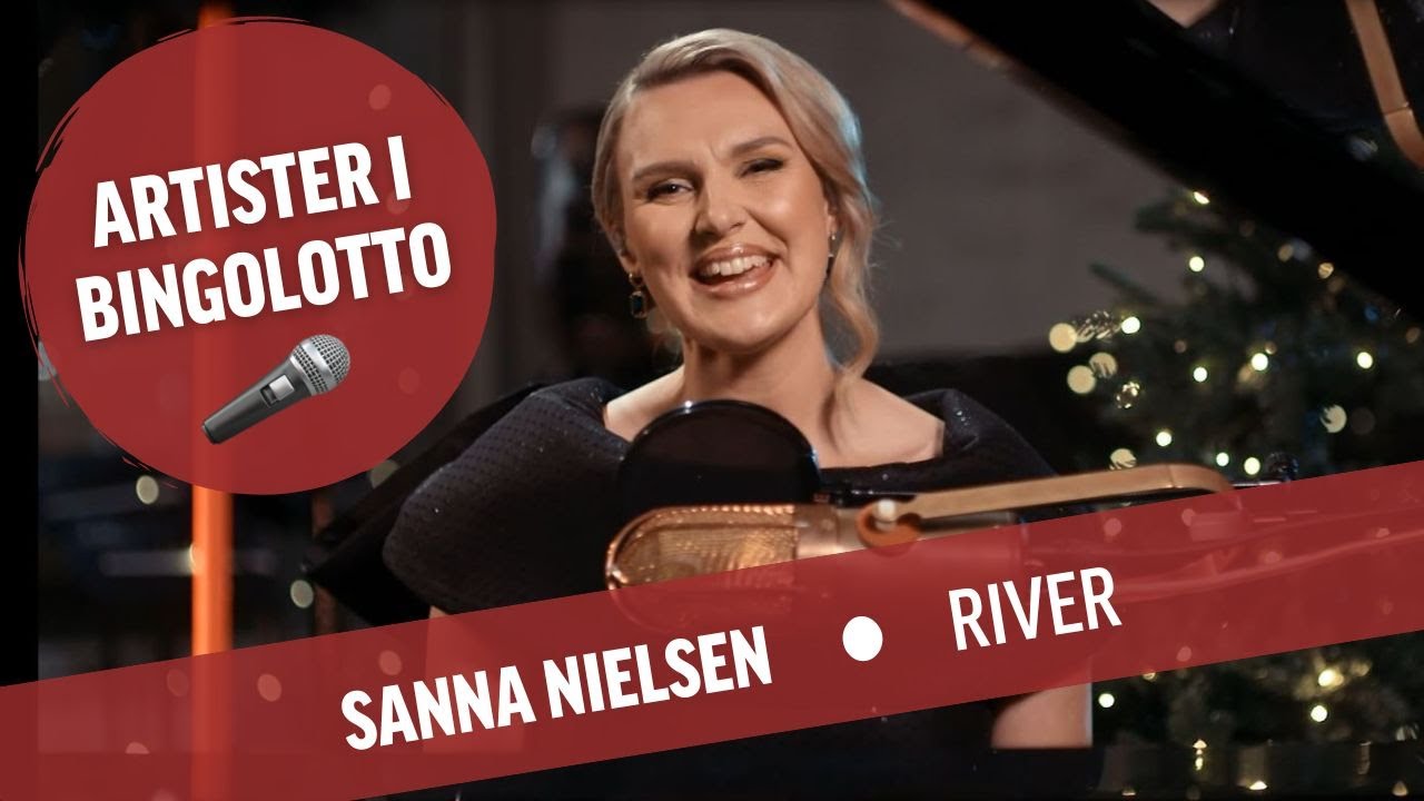 Sanna Nielsen - River - BingoLottos Uppesittarkväll 2022 - YouTube