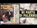 Natino Rappocciolo - Mi partu di Palermu