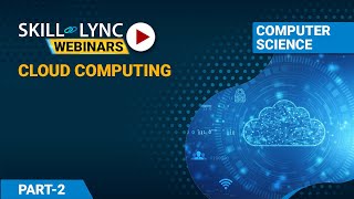 Cloud Computing (Part - 2) | Computer Science Workshop