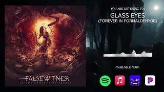 False Witness - Glass Eyes (Forever in Formaldehyde) (OFFICIAL AUDIO VISUALIZER)