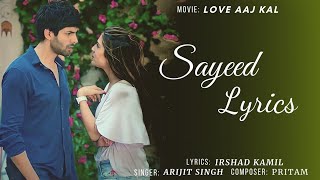 Sayeed Kabhi Na Song Lyrics | Arijit Singh | Irshad Kamil | Love Aaj Kal | LTL Lyrics