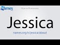 How to Pronounce Jessica